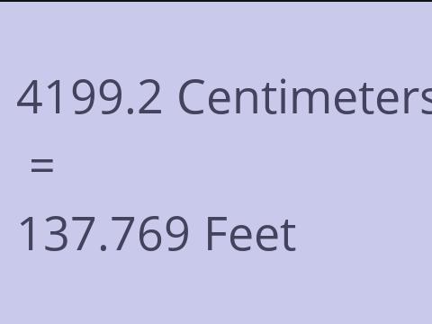 4199.2 CM TO FEET