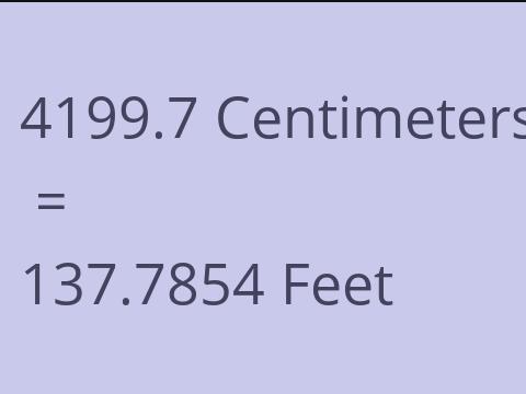 4199.7 CM TO FEET