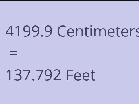 4199.9 CM TO FEET