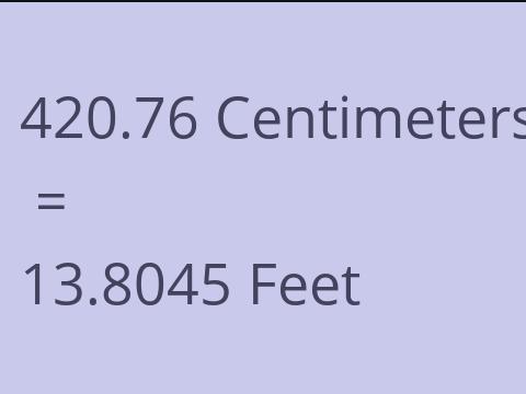 420.76 CM TO FEET