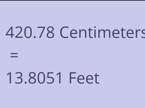 420.78 CM TO FEET