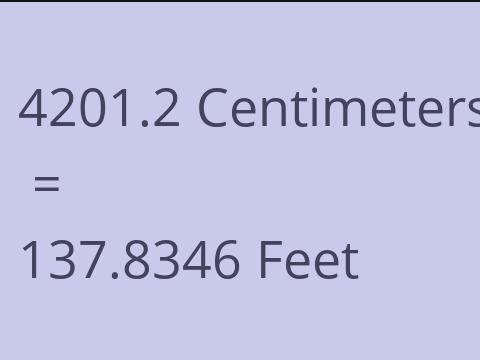 4201.2 CM TO FEET
