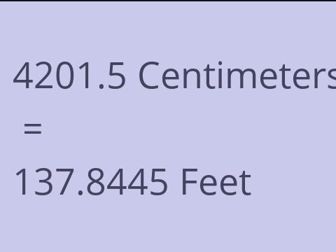 4201.5 CM TO FEET
