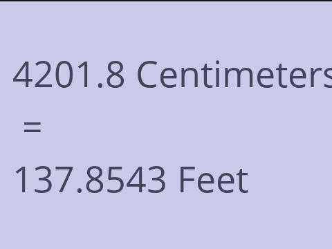 4201.8 CM TO FEET