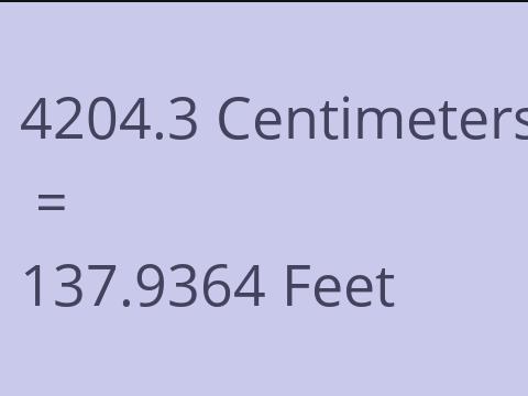 4204.3 CM TO FEET