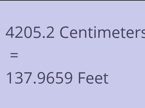 4205.2 CM TO FEET