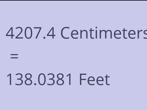 4207.4 CM TO FEET