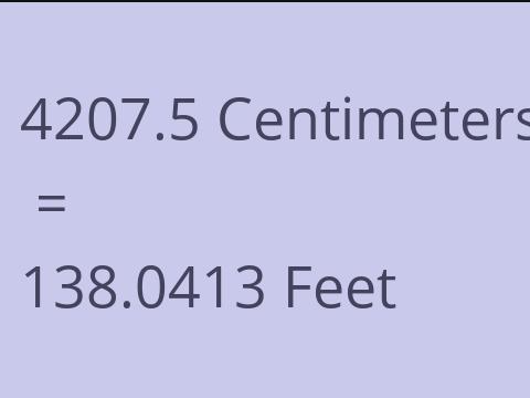 4207.5 CM TO FEET