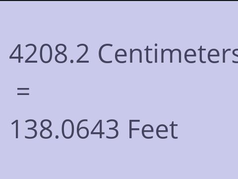4208.2 CM TO FEET