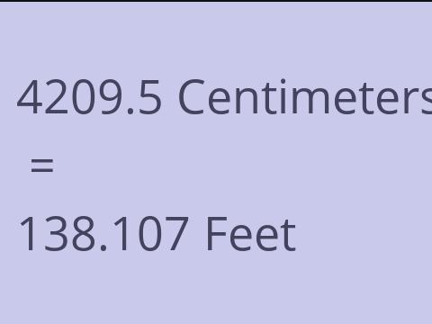 4209.5 CM TO FEET