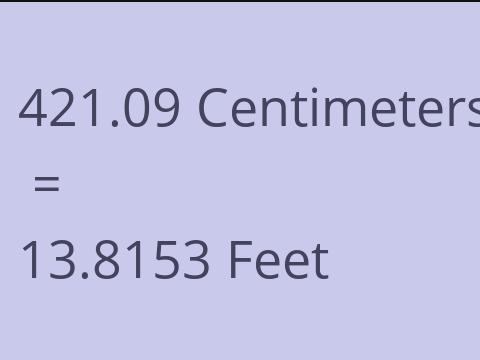 421.09 CM TO FEET