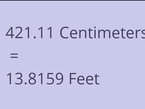 421.11 CM TO FEET