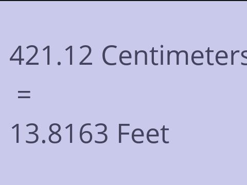 421.12 CM TO FEET