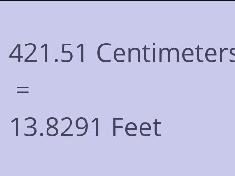 421.51 CM TO FEET