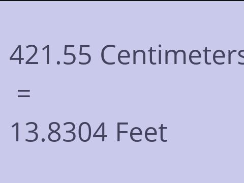 421.55 CM TO FEET