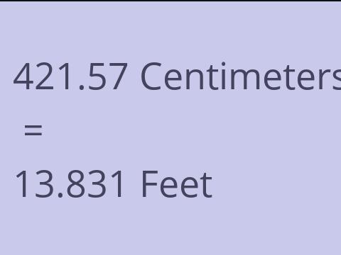 421.57 CM TO FEET