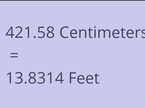 421.58 CM TO FEET