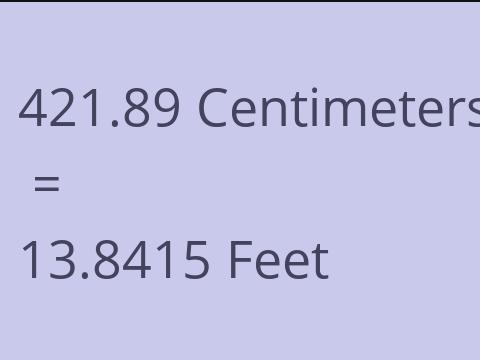 421.89 CM TO FEET