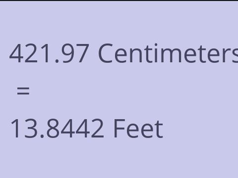 421.97 CM TO FEET