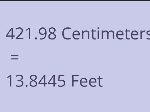 421.98 CM TO FEET