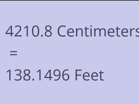 4210.8 CM TO FEET