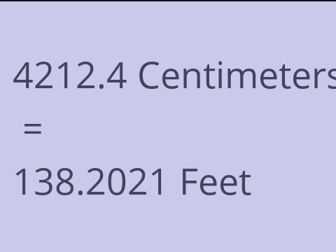 4212.4 CM TO FEET