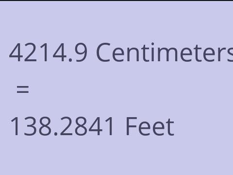 4214.9 CM TO FEET