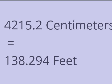 4215.2 CM TO FEET