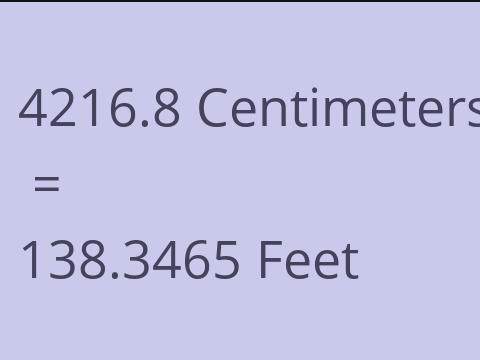 4216.8 CM TO FEET