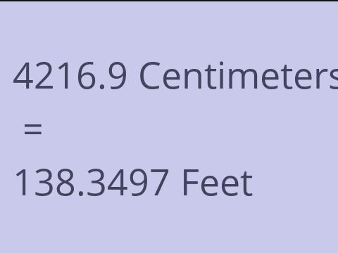 4216.9 CM TO FEET