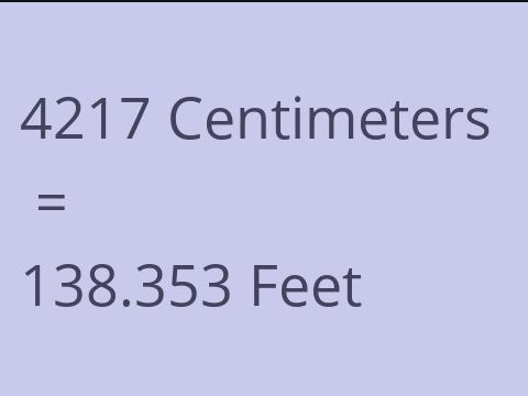 4217 CM TO FEET