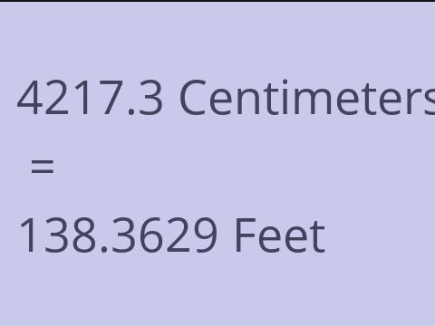 4217.3 CM TO FEET