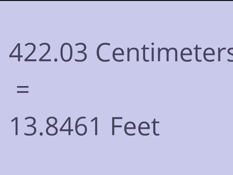 422.03 CM TO FEET