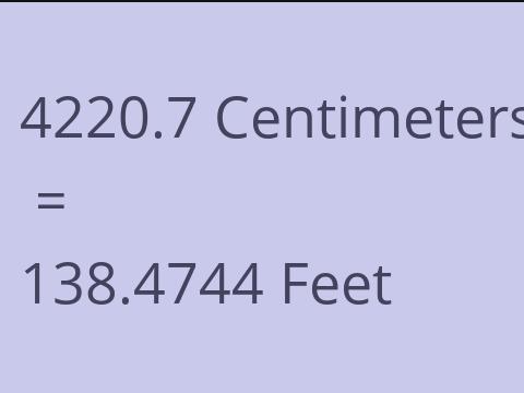 4220.7 CM TO FEET
