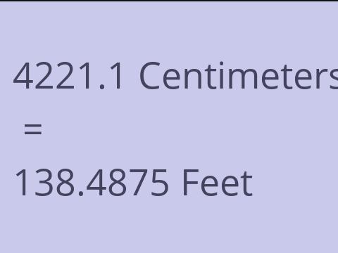 4221.1 CM TO FEET