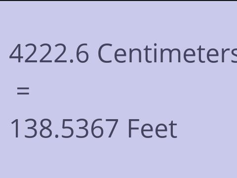 4222.6 CM TO FEET