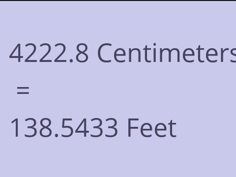 4222.8 CM TO FEET