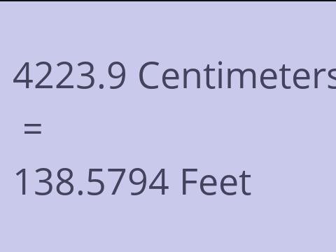 4223.9 CM TO FEET