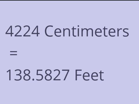 4224 CM TO FEET