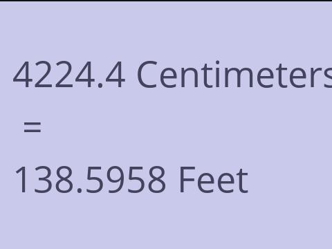 4224.4 CM TO FEET
