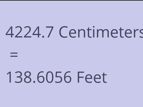 4224.7 CM TO FEET