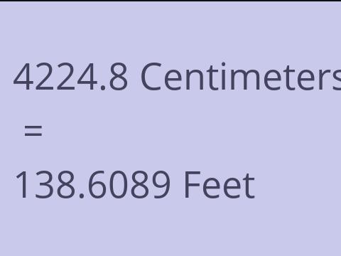 4224.8 CM TO FEET