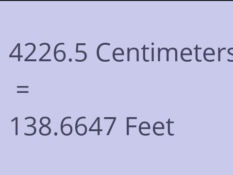 4226.5 CM TO FEET
