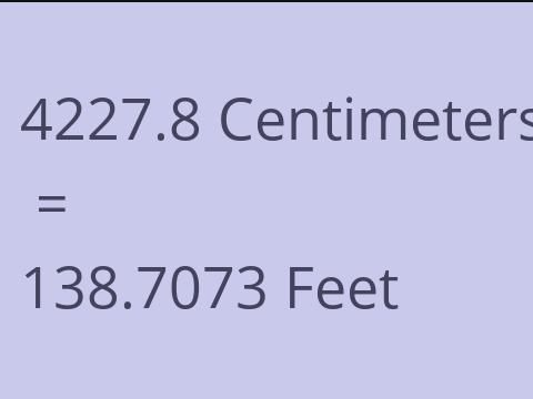 4227.8 CM TO FEET