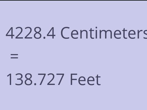 4228.4 CM TO FEET