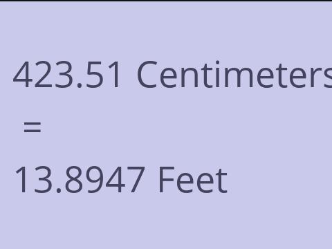 423.51 CM TO FEET