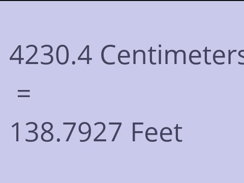 4230.4 CM TO FEET