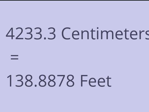 4233.3 CM TO FEET