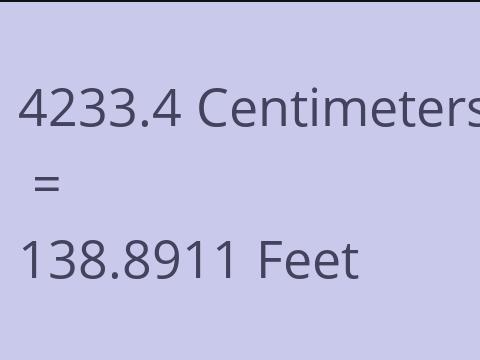 4233.4 CM TO FEET