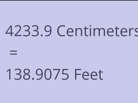 4233.9 CM TO FEET